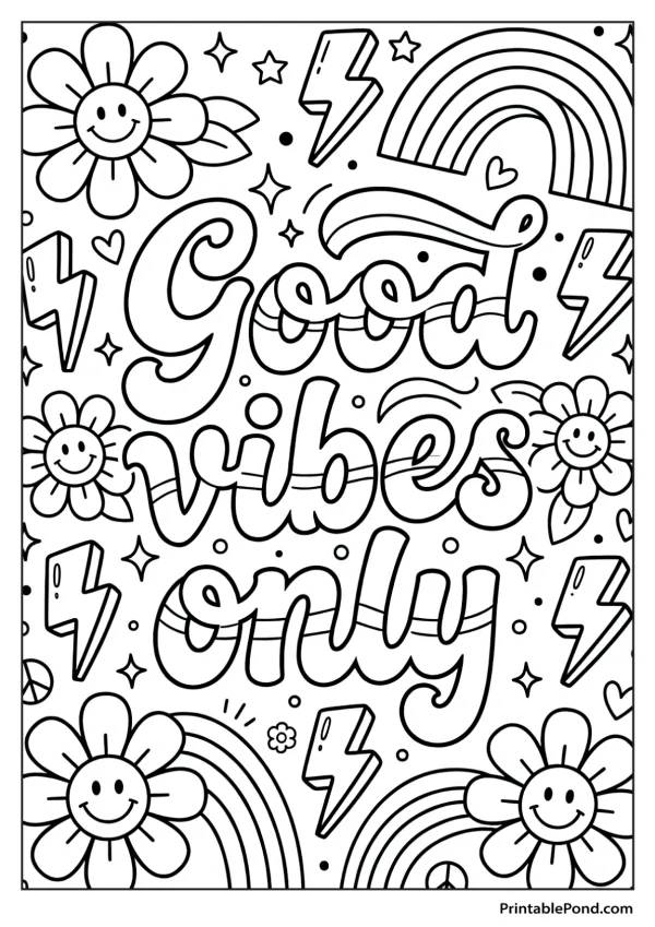 Coloring page with large retro script text 'Good vibes only', smiling flowers, lightning bolts, and rainbows.