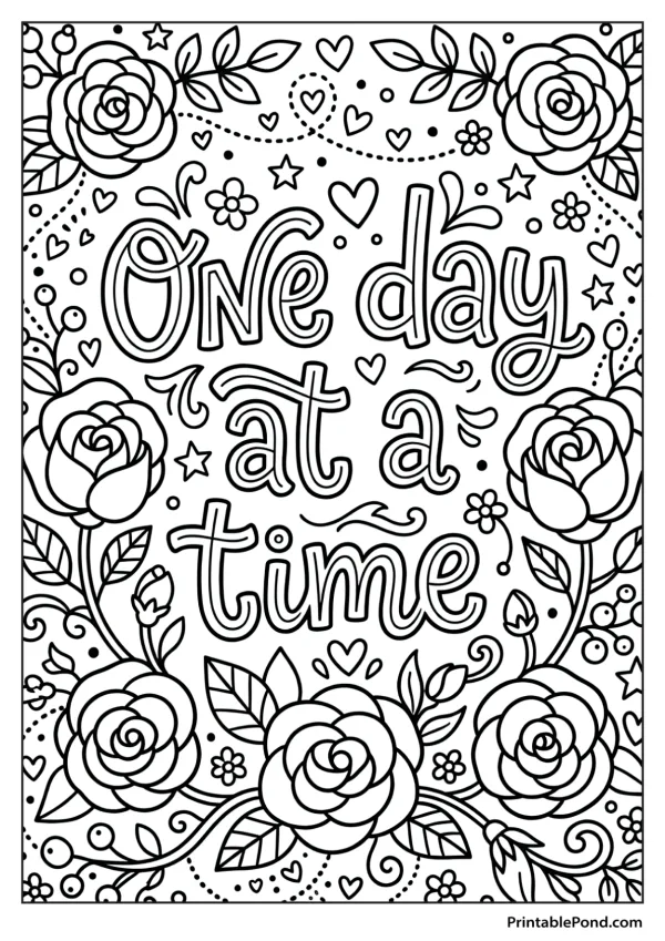 Inspirational quote "One day at a time" surrounded by roses, leaves, hearts, and stars for coloring.