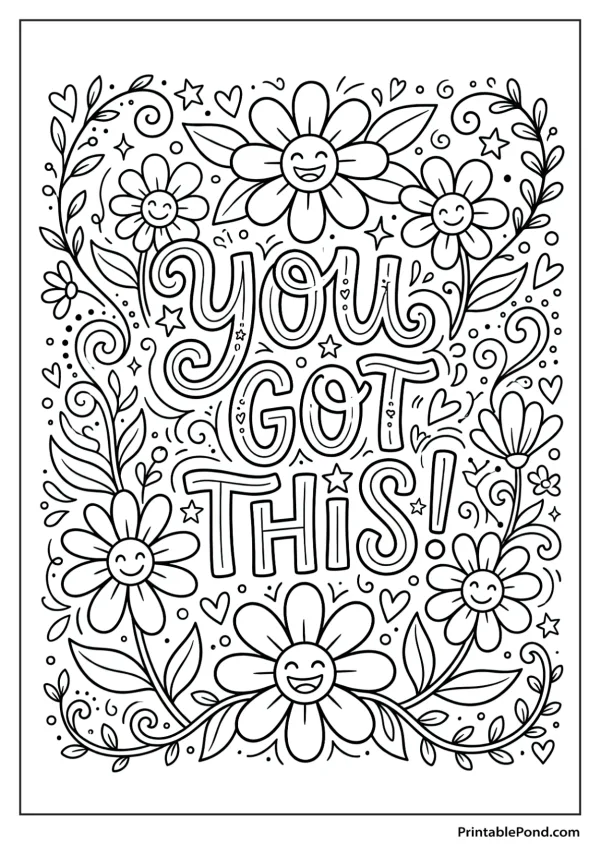 Coloring page with the words 'You Got This!' written in bubble letters, surrounded by smiling daisies and decorative swirls.