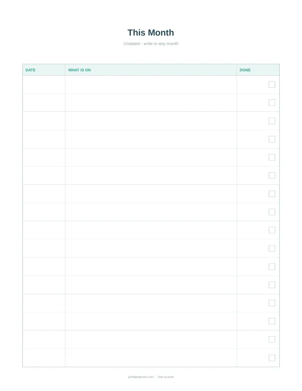 Undated monthly planner page with columns for date, what is on, and done with checkboxes.