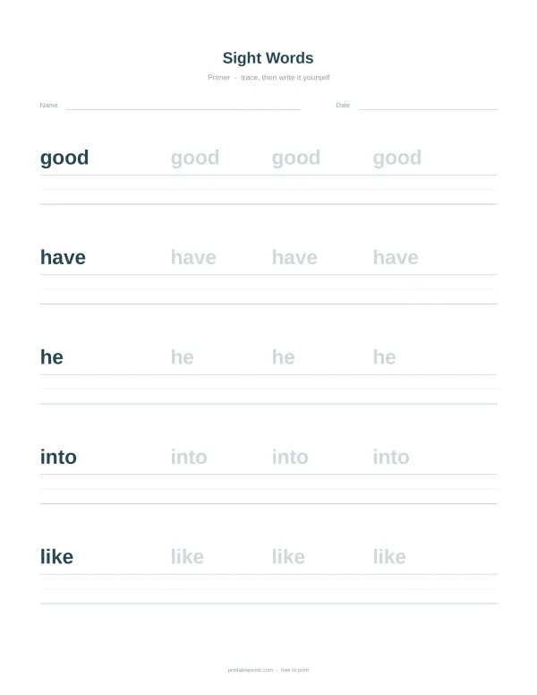 Worksheet with lines for tracing and writing the sight words good, have, he, into, and like.